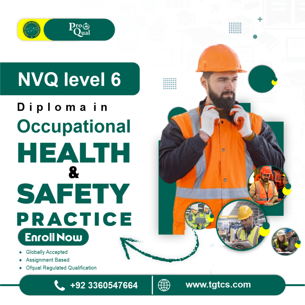 NVQ level 6 Diploma In Occupational Health Safety Practice