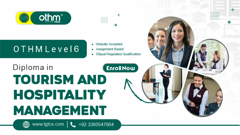 OTHM Level 6 Diploma in Tourism and Hospitality Management