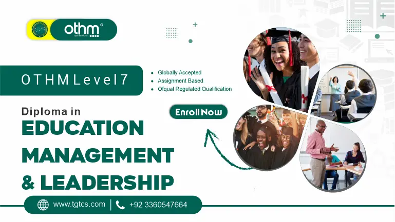 OTHM Level 7 Diploma in Education Management and Leadership