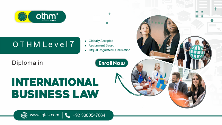 OTHM Level 7 Diploma in International Business Law