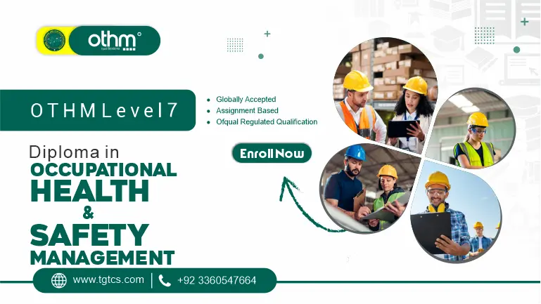 OTHM Level 7 Diploma in Occupational Health and Safety Management