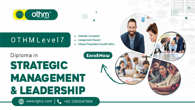 OTHM Level 7 Diploma in Strategic Management and Leadership