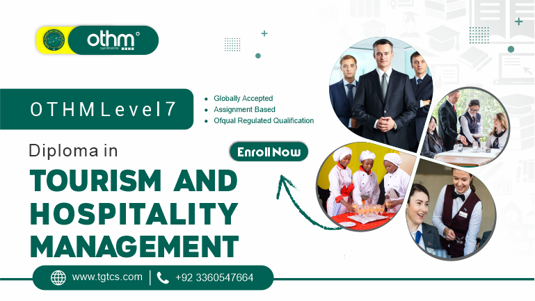 OTHM Level 7 Diploma in Tourism and Hospitality Management