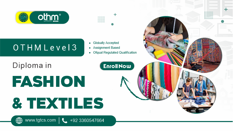 OTHM Level 3 Diploma in Fashion and Textiles