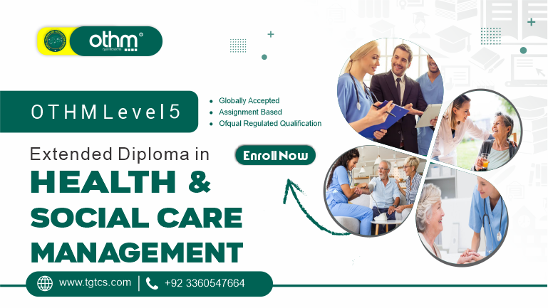 OTHM Level 5 Diploma in Health and Social Care Management