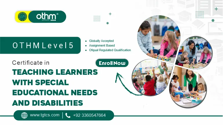 OTHM Level 5 Certificate in Teaching Learners with Special Educational Needs and Disabilities