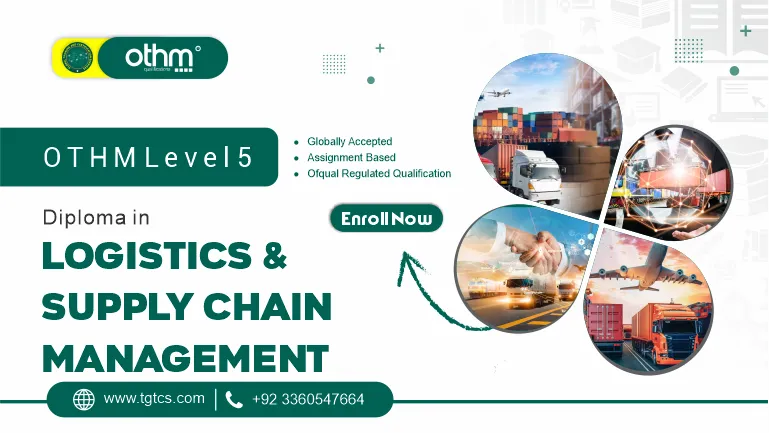 OTHM Level 5 Diploma in Logistics and Supply Chain Management