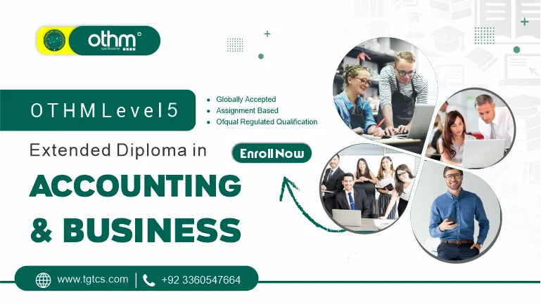 OTHM Level 5 Extended Diploma in Accounting and Business