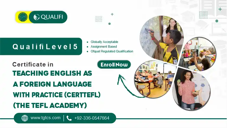 Qualifi Level 5 Certificate in Teaching English as a Foreign Language with Practice (CertTEFL) (The TEFL Academy)