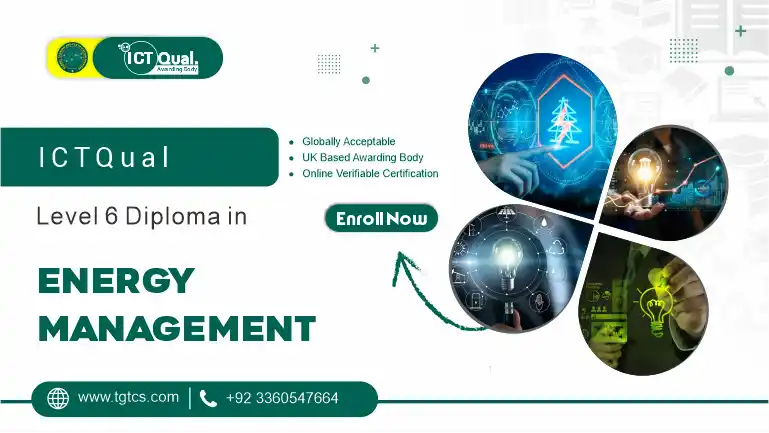 ICTQual Level 6 Diploma in Energy Management