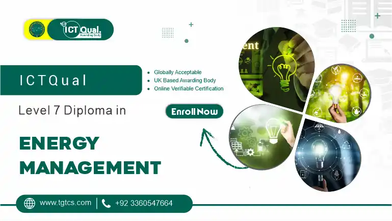 ICTQual Level 7 Diploma in Energy Management