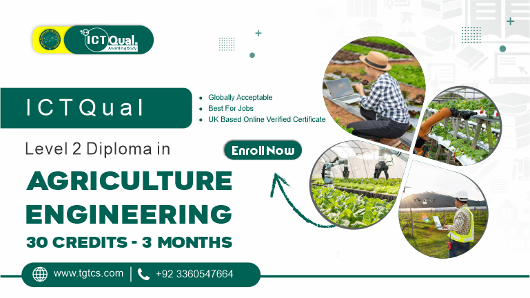 ICTQual Level 2 Diploma in Agriculture Engineering