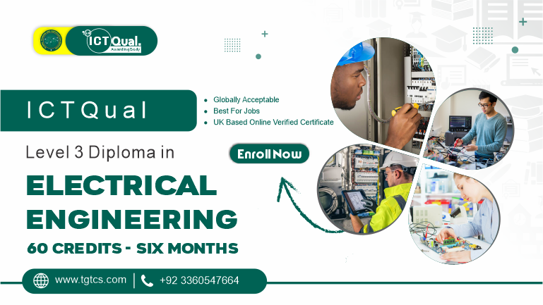 ICTQual Level 3 Diploma in Electrical Engineering 60 Credits – 6 Months