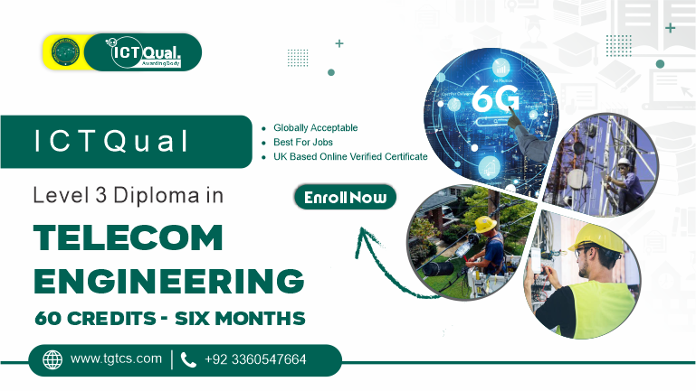 ICTQual Level 3 Diploma in Telecom Engineering 60 Credits – 6 Months