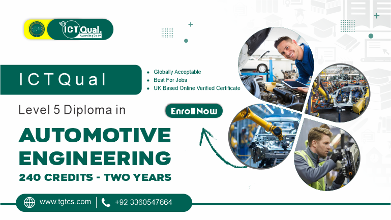 ICTQual Level 5 Diploma in Automotive Engineering 240 Credits – Two Years