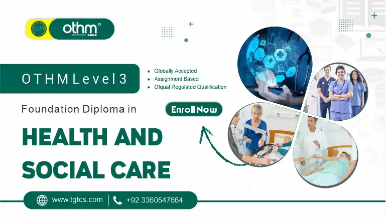 OTHM Level 3 Foundation Diploma in Health and Social Care