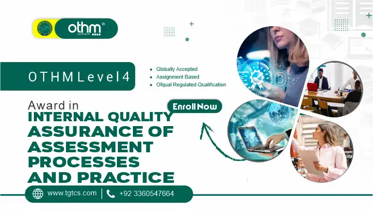 OTHM Level 4 Award in Internal Quality Assurance of Assessment Processes and Practice