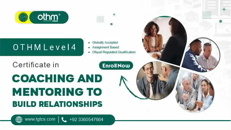 OTHM Level 4 Certificate in Coaching and Mentoring to Build Relationships