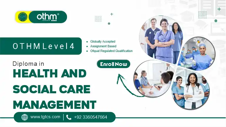 OTHM Level 4 Diploma in Health and Social Care Management