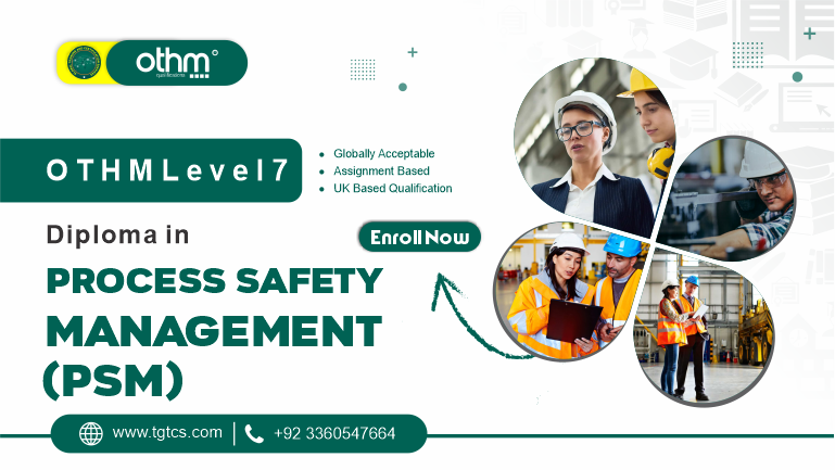 OTHM Level 7 International Diploma in Process Safety Management(PSM)