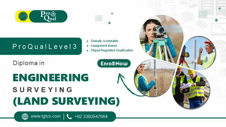 ProQual Level 3 Diploma in Engineering Surveying (Land Surveying)