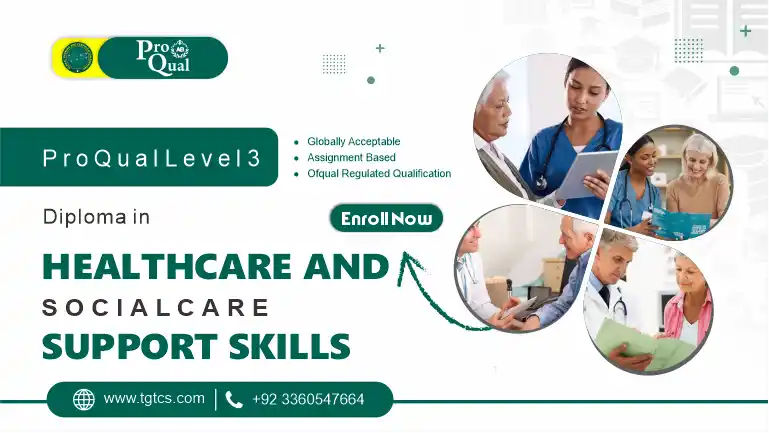 ProQual Level 3 Diploma in Healthcare and Social Care Support Skills