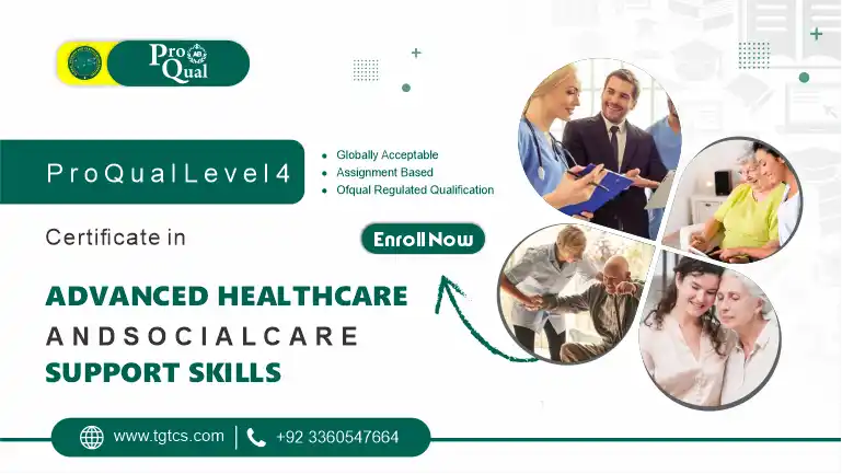 ProQual Level 4 Certificate in Advanced Healthcare and Social Care Support Skills