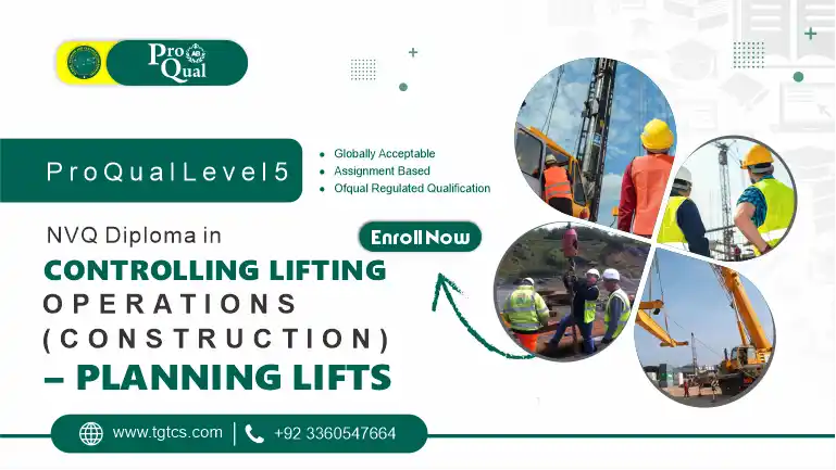 ProQual Level 5 NVQ Diploma in Controlling Lifting Operations (Construction) – Planning Lifts