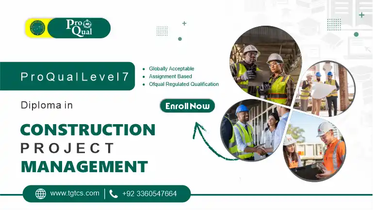 ProQual Level 7 Diploma in Construction Project Management