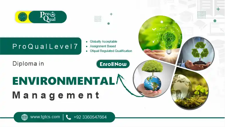 ProQual Level 7 Diploma in Environmental Management