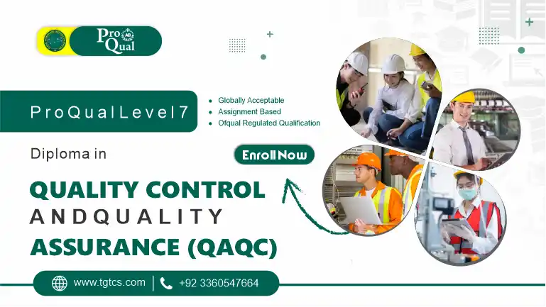 ProQual Level 7 Diploma in Quality Control and Quality Assurance (QA/QC)