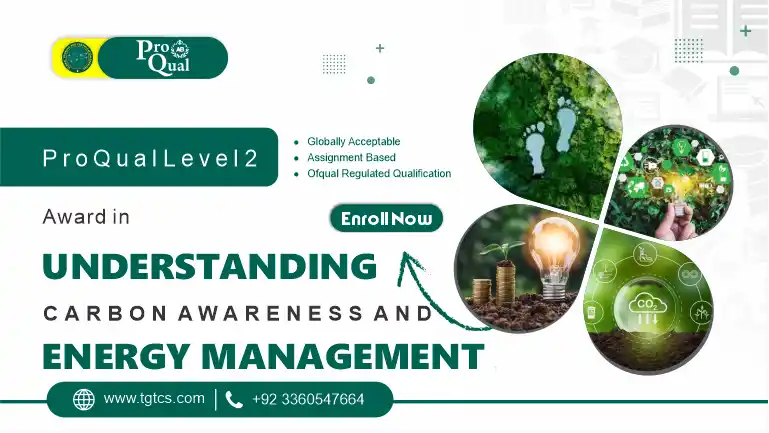 ProQual Level 2 Award in Understanding Carbon Awareness and Energy Management