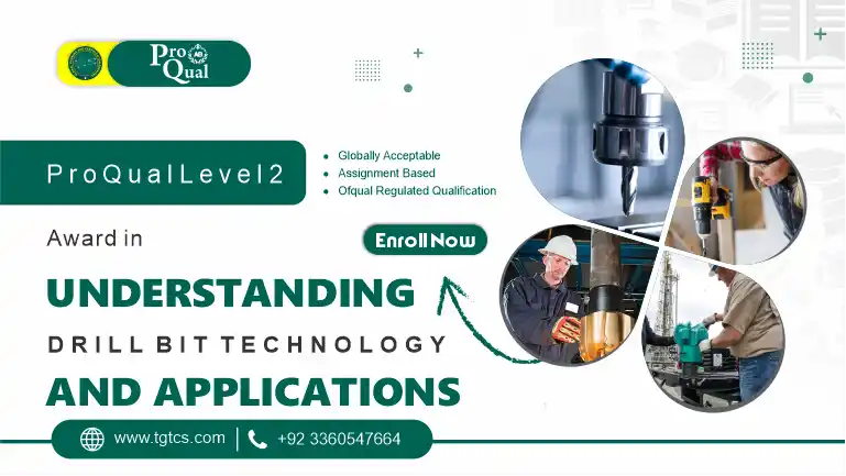 ProQual Level 2 Award in Understanding Drill Bit Technology and Applications