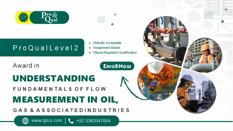 ProQual Level 2 Award in Understanding the Fundamentals of Flow Measurement in Oil & Gas and Associated Industries