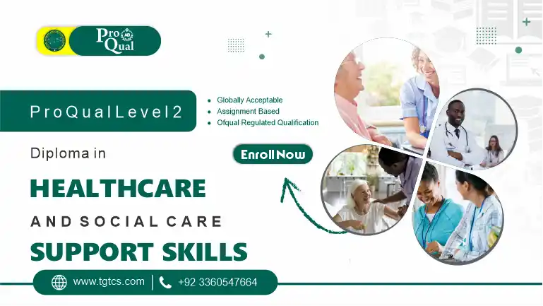 ProQual Level 2 Diploma in Healthcare and Social Care Support Skills