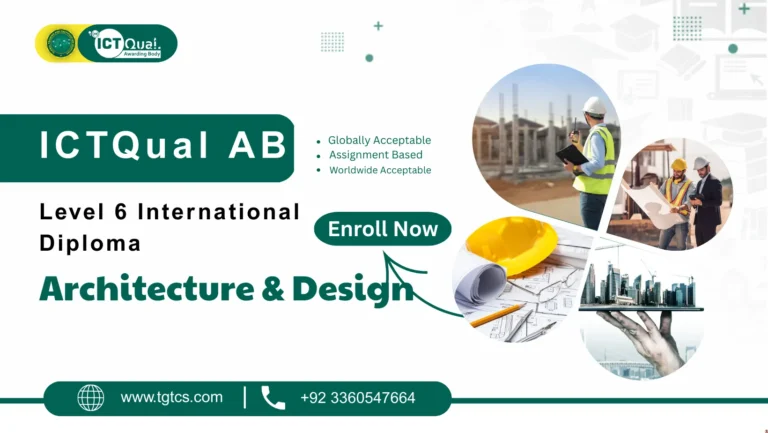 ICTQual AB Level 6 International Diploma in Architecture & Design