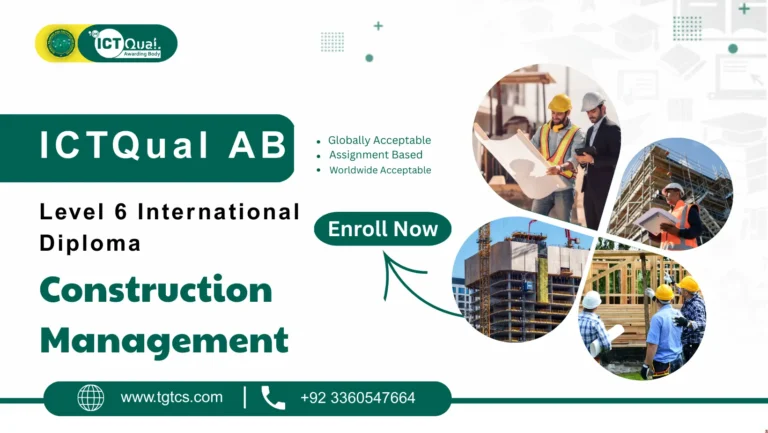 ICTQual AB Level 6 International Diploma in Construction Management
