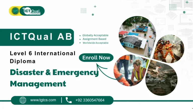 ICTQual AB Level 6 International Diploma in Disaster & Emergency Management