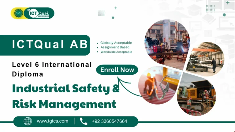 ICTQual AB Level 6 International Diploma in Industrial Safety & Risk Management