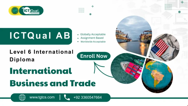 ICTQual AB Level 6 International Diploma in International Business and Trade