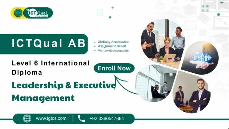 ICTQual AB Level 6 International Diploma in Leadership and Executive Management