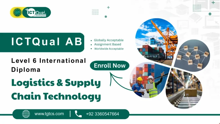 ICTQual AB Level 6 International Diploma in Logistics & Supply Chain Technology
