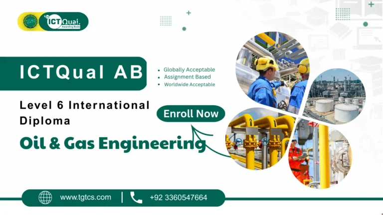 ICTQual AB Level 6 International Diploma in Oil & Gas Engineering