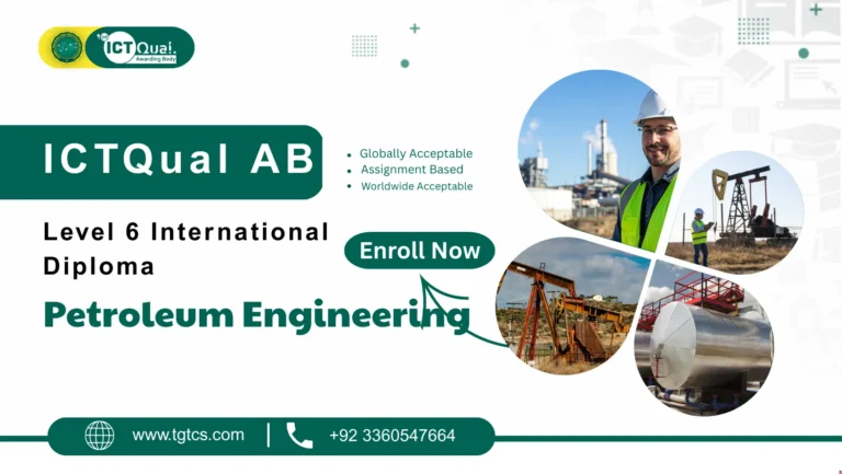 ICTQual AB Level 6 International Diploma in Petroleum Engineering