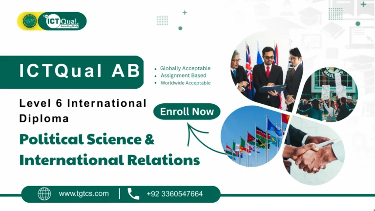 ICTQual AB Level 6 International Diploma in Political Science & International Relations