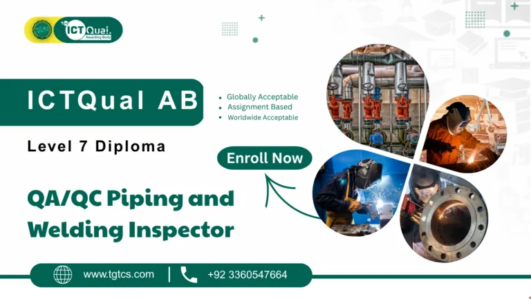 ICTQual AB Level 7 Diploma in QA/QC Piping and Welding Inspector