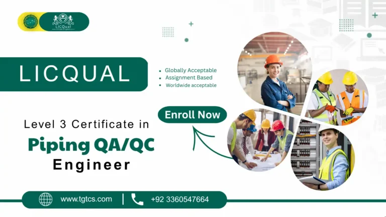 LICQual Level 3 Certificate in Piping QA/QC Engineer