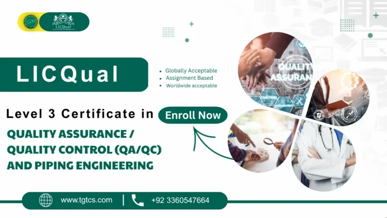 LICQual Level 3 Certificate in Quality Assurance / Quality Control (QA/QC) and Piping Engineering