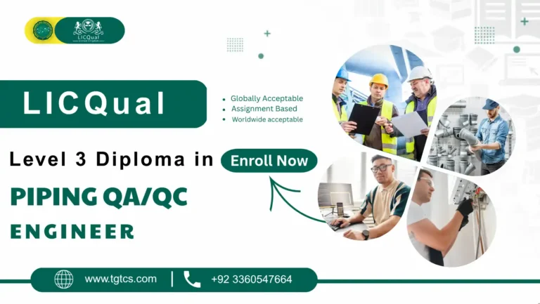 LICQual Level 3 Diploma in Piping QA/QC Engineer