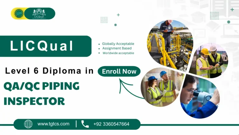 LICQual Level 6 Diploma in QA/QC Piping Inspector